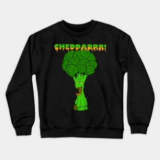 Zombie Broccoli Cheddar Cheese Screams! Crewneck Sweatshirt